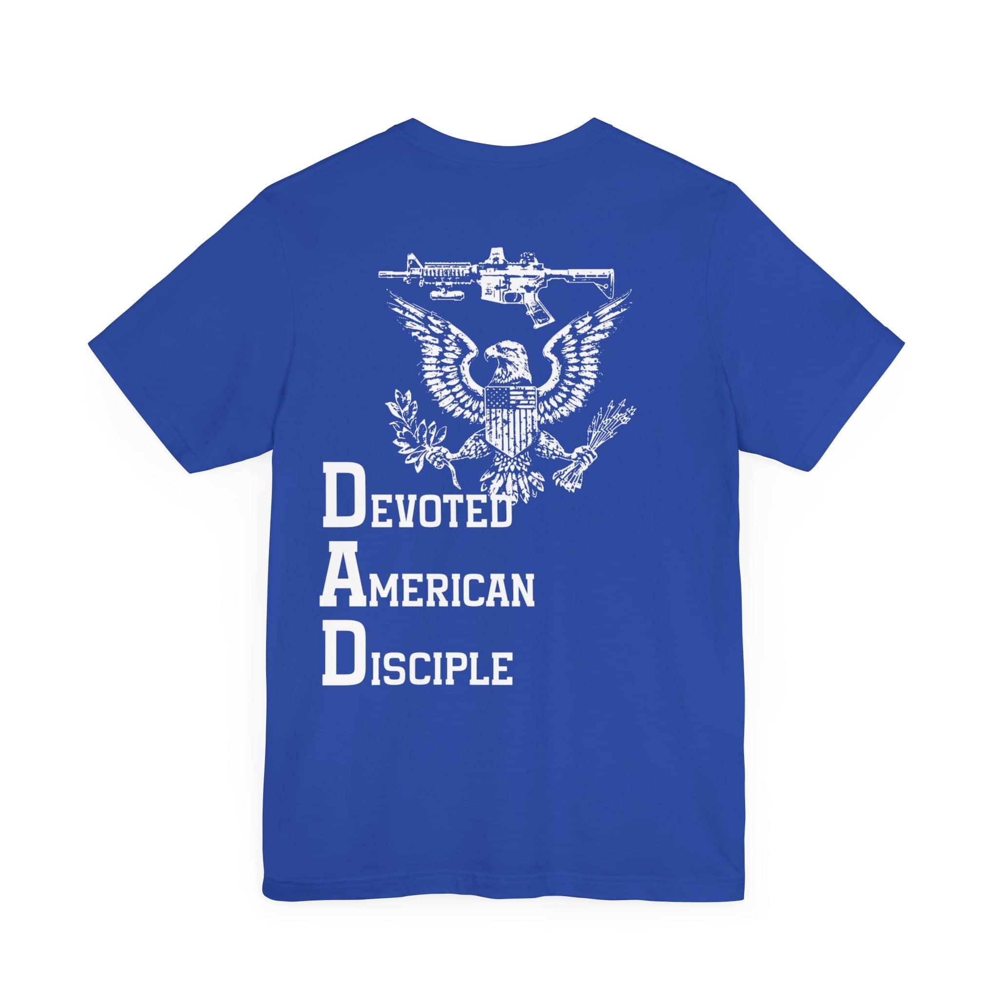 Devoted American Disciple T-Shirt (Back Design), Patriotic Eagle & Rifle Graphic Tee, Bold USA Supporter Shirt, American Pride Military Apparel