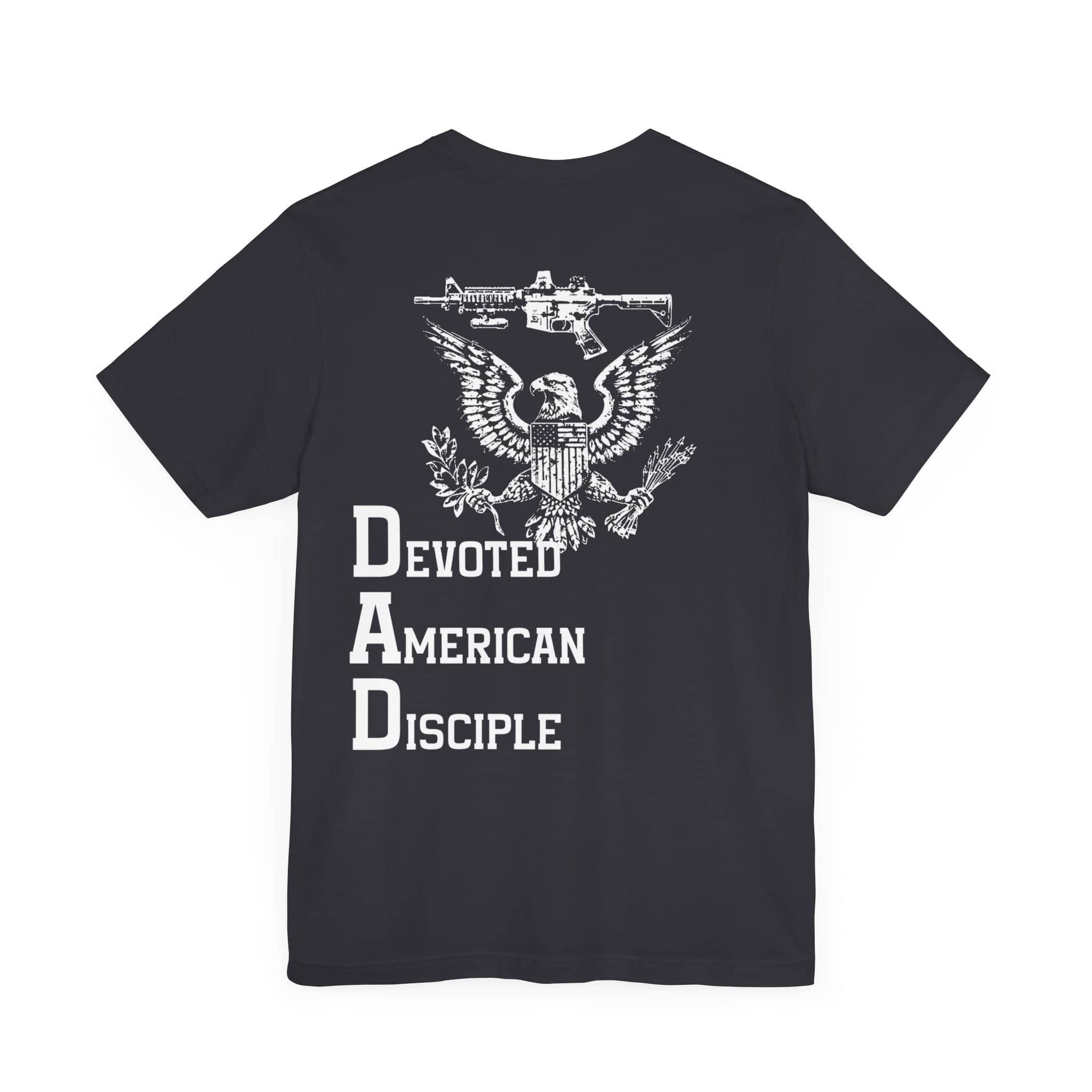 Devoted American Disciple T-Shirt (Back Design), Patriotic Eagle & Rifle Graphic Tee, Bold USA Supporter Shirt, American Pride Military Apparel