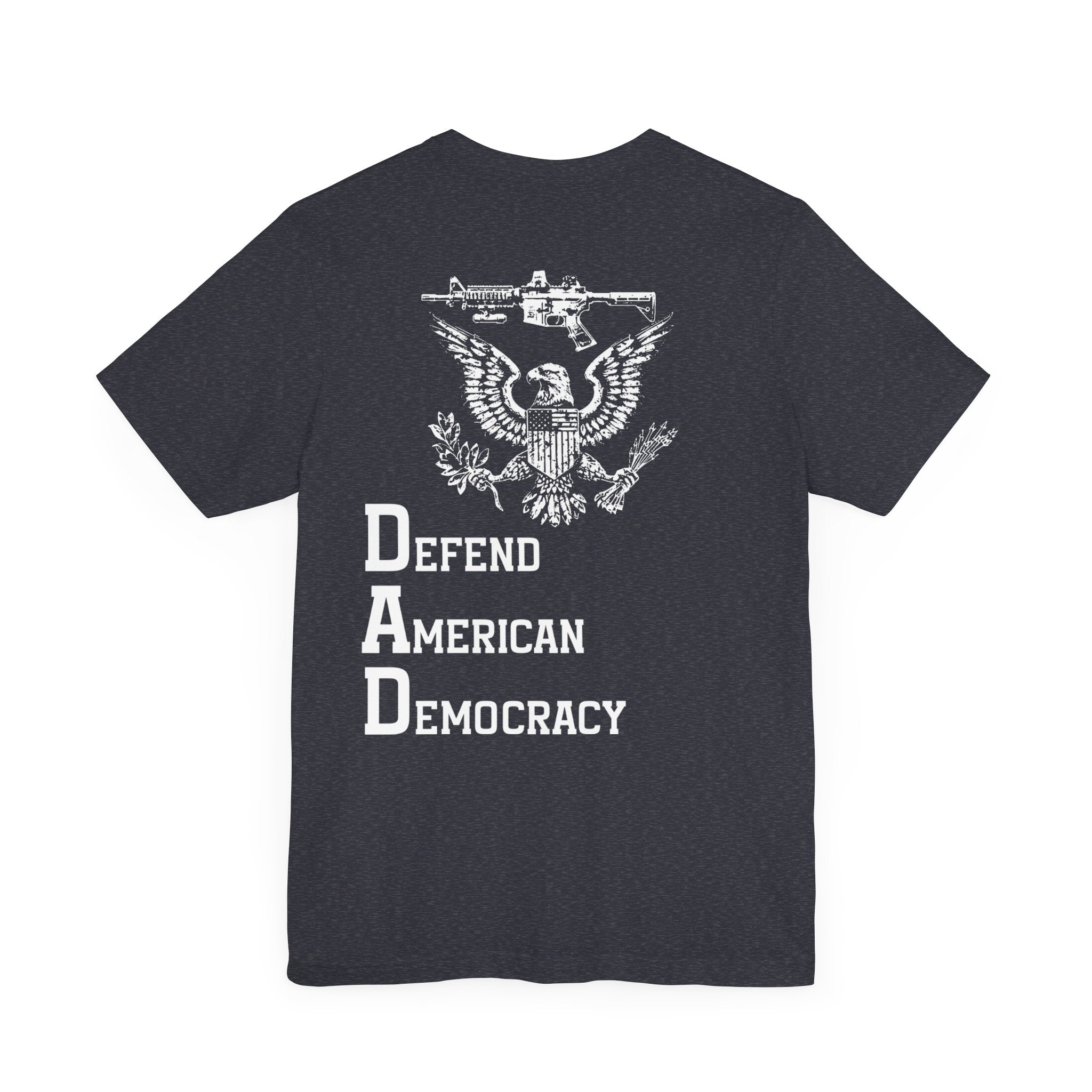 Defend American Democracy T-Shirt, Patriotic Eagle and Rifle Tee, Bold Statement Military Style Shirt, Pro-Democracy USA Apparel