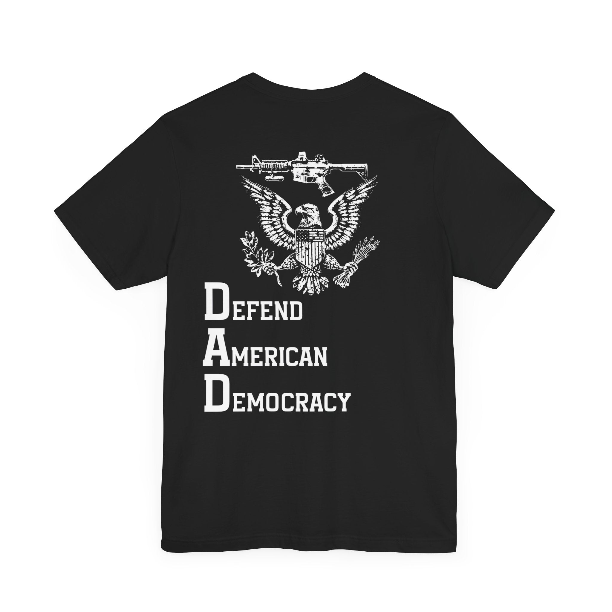 Defend American Democracy T-Shirt, Patriotic Eagle and Rifle Tee, Bold Statement Military Style Shirt, Pro-Democracy USA Apparel
